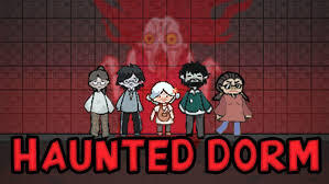 Haunted Dorm